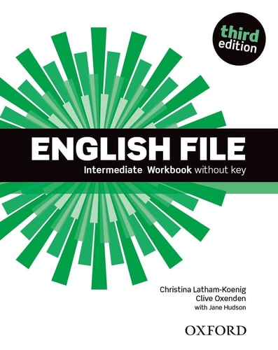 English File 3rd Edition Intermediate: Workbook without Key