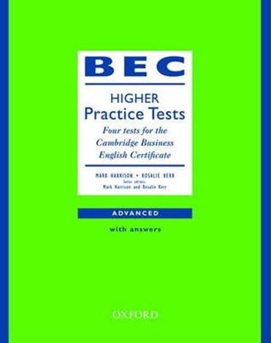 BEC Practice Test Higher: Four Tests for the Cambridge Business English Certificate with Key