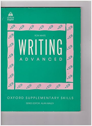 Writing Advanced: Oxford Supplementary Skills