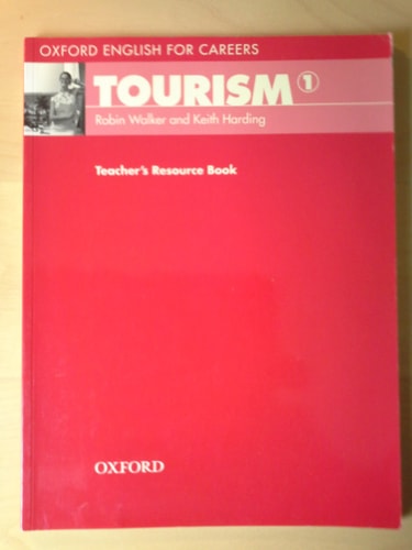 Oxford English for Careers: Tourism 1: Teacher's Resource Book