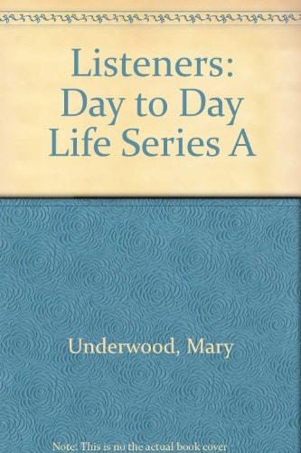 Listeners: Day to Day Life Series A