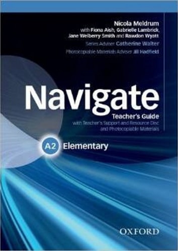 Navigate Elementary A2: Teacher's Book and Teacher's Resource Disc Pack