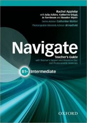 Navigate Intermediate B1+: Teacher's Book and Teacher's Resource Disc Pack