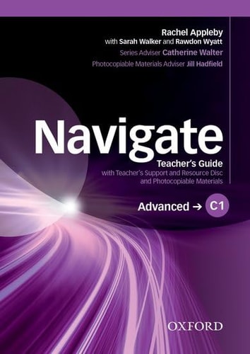 Navigate: C1 Advanced: Teacher's Guide with Teacher's Support