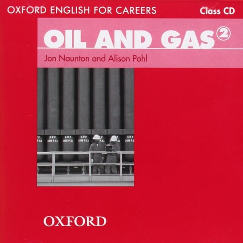 Oxford English for Careers: Oil and Gas 2