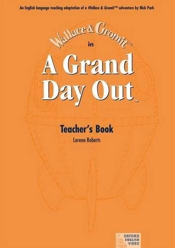 A Grand Day Out: Teacher's Book