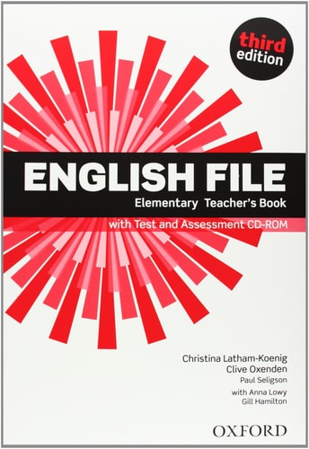 English File: Elementary Teacher's Book with Test and Assessment CD-ROM