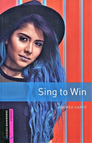 Oxford Bookworms: Sing to Win