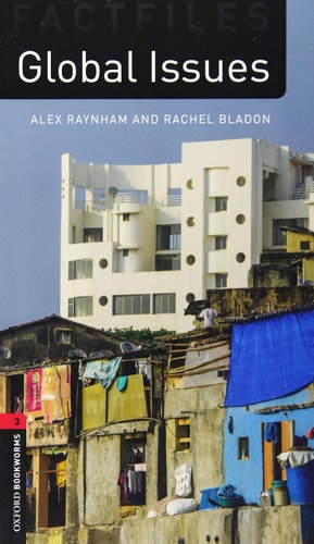 Oxford Bookworms Library: Factfiles Level 3: Global Issues