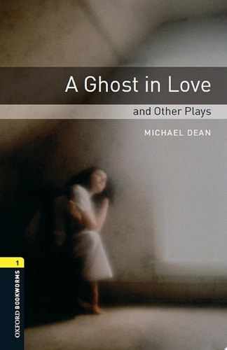 A Ghost in Love and Other Plays