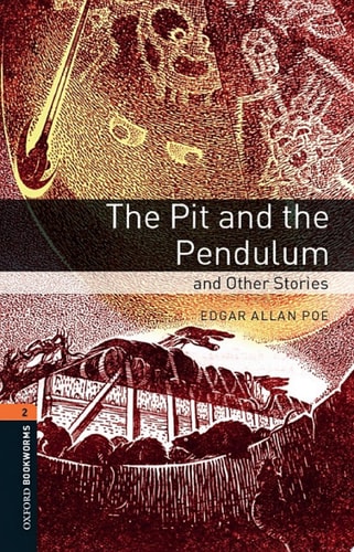 Pit and the Pendulum and Other Stories: Level 2 Oxford Bookworms Library