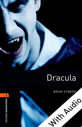 Dracula: Oxford Bookworms Library Level 2