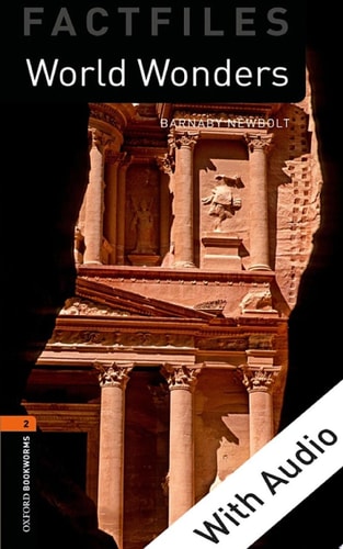 World Wonders: With Audio Level 2 Factfiles Oxford Bookworms Library