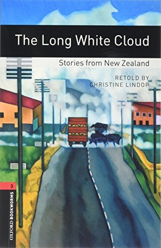 Oxford Bookworms 3: The Long White Cloud - Stories from New Zealand