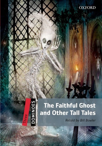 Dominoes: Three: The Faithful Ghost and Other Tall Tales