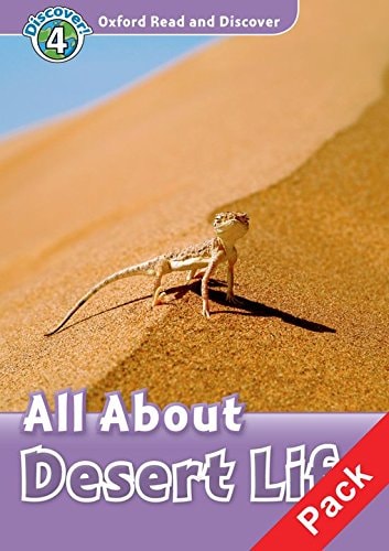 Oxford Read and Discover: Level 4: All About Desert Life Audio CD Pack
