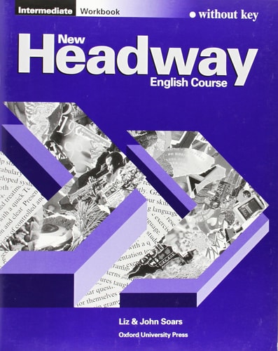 New Headway Intermediate: Workbook without Key