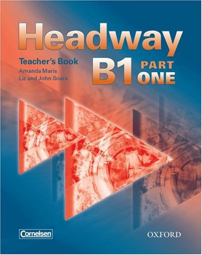 Headway B1 Part 1: Teacher's Book (Germany)