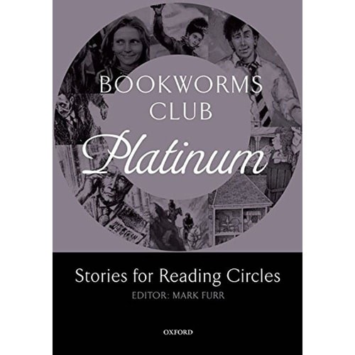 Oxford Bookworms Club: Stories for Reading Circles, Platinum (Stages 4 and 5)