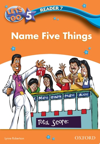 Name Five Things (Let's Go 3rd ed. Level 5 Reader 7)