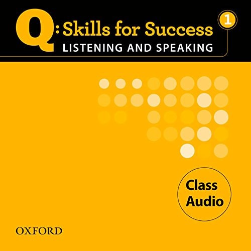 Q: Skills for Success 1 Listening & Speaking Class Audio