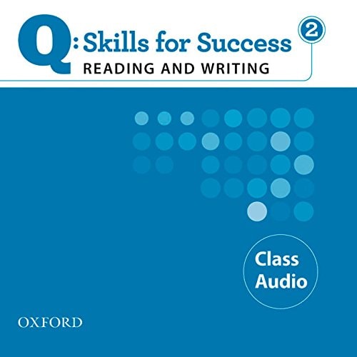 Q: Skills for Success 2: Reading & Writing Class Audio