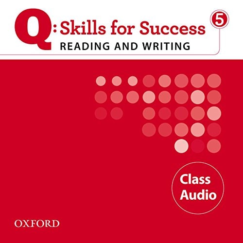 Q: Skills for Success 5: Reading & Writing Class Audio