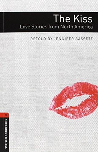 Oxford Bookworms 3: The Kiss