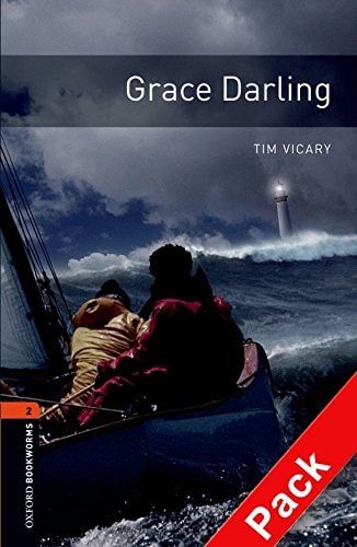Oxford Bookworms 2: Grace Darling