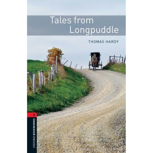 Oxford Bookworms Library: Tales from Longpuddle