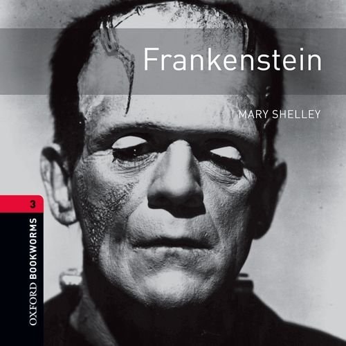 Frankenstein: Oxford Bookworms Library