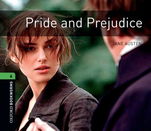 Pride and Prejudice: Oxford Bookworms Library