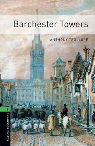 Oxford Bookworms Library: Barchester Towers