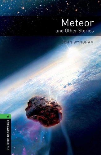 Oxford Bookworms 6: Meteor and Other Stories