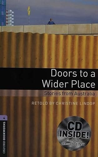 Oxford Bookworms 4: Doors to a Wider Place: Stories from Australia CD Pack