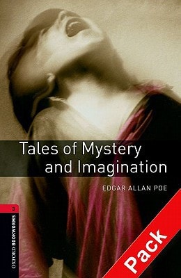 Oxford Bookworms Library: Tales of Mystery and Imagination
