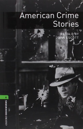 Oxford Bookworms 6: American Crime Stories CD Pack