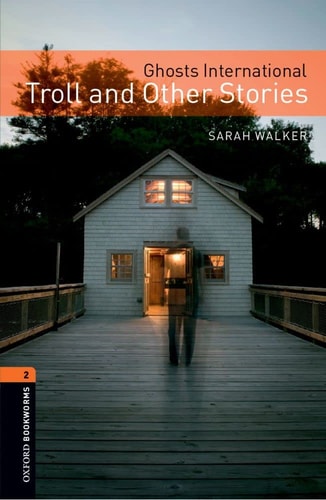Ghosts: International Troll and Other Stories
