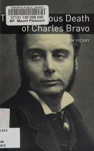 The Mysterious Death of Charles Bravo