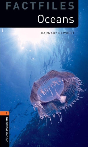 Oceans: Oxford Bookworms Library Factfiles