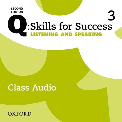 Q: Skills for Success 3: Listening and Speaking Class Audio CD