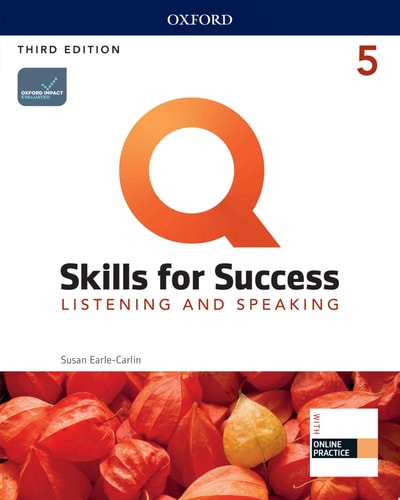 Q: Skills for Success 3E Listening and Speaking Level 5