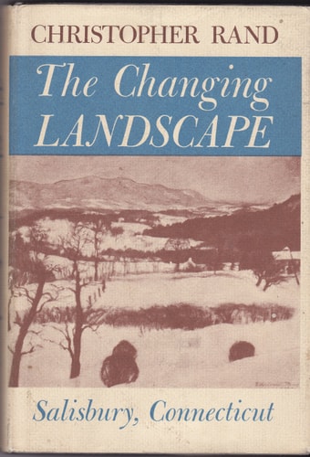 The Changing Landscape: Salisbury, Connecticut
