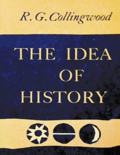 The Idea of History