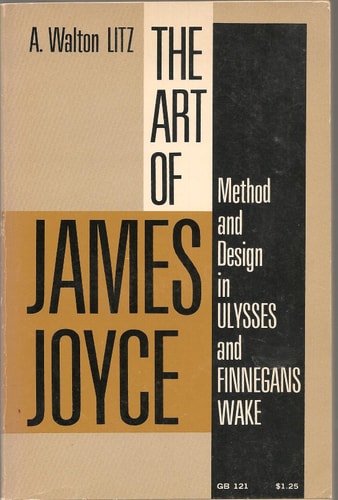 Art of James Joyce: Method and Design in Ulysses and Finnegans Wake