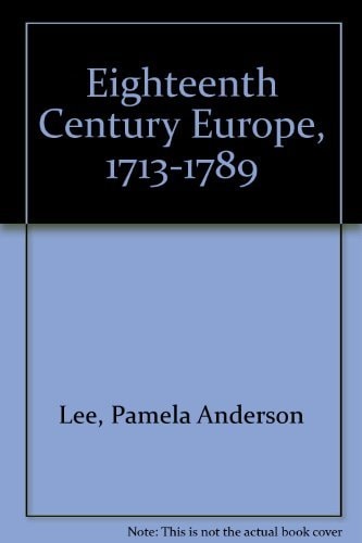 Eighteenth Century Europe: 1713-1789