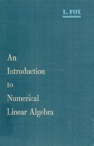 An Introduction to Numerical Linear Algebra: With Exercises