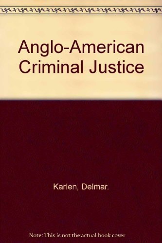 Anglo-American Criminal Justice
