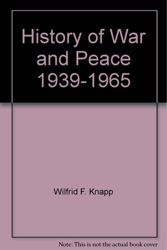 History of War and Peace: 1939-1965
