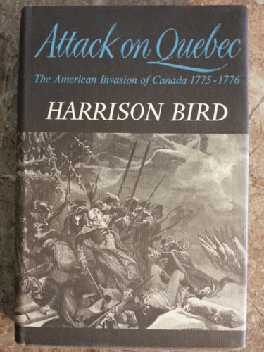 Attack on Quebec: The American Invasion of Canada, 1775